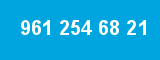 961 254 68 21